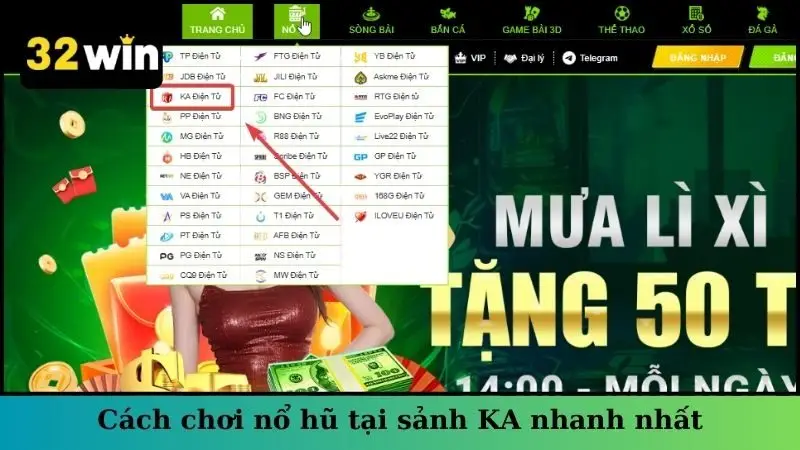 Cách chơi nổ hũ tại sảnh KA nhanh nhất