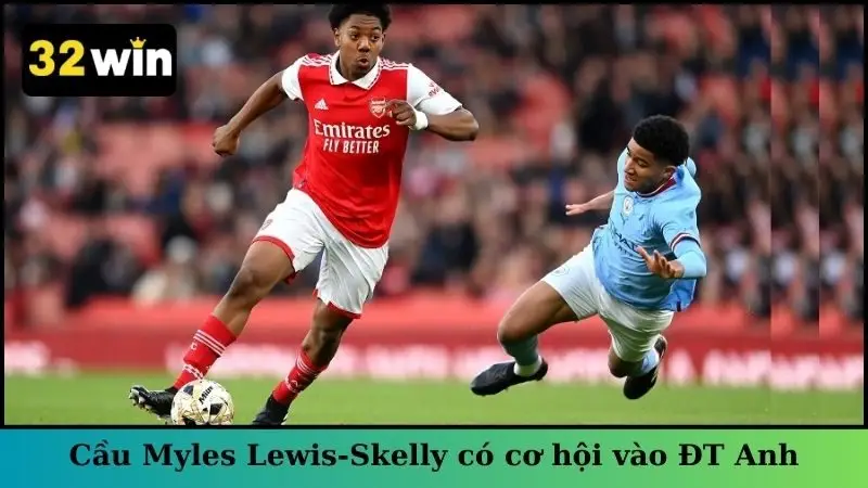 Cầu thủ trẻ Myles Lewis-Skelly cũng có cơ hội cao được triệu tập vào đội tuyển Anh