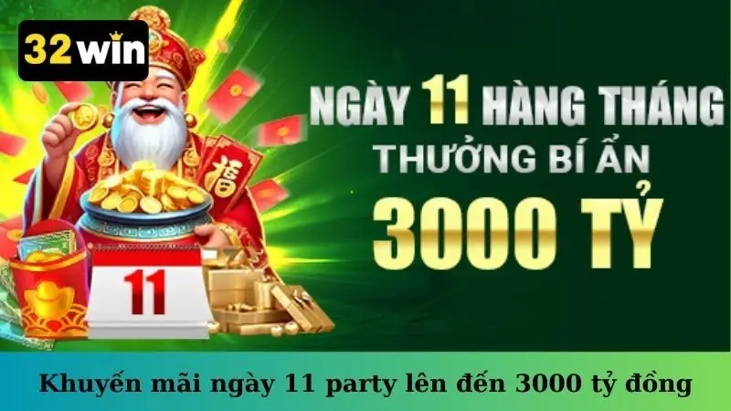 Khuyến mãi ngày 11 party lên đến 3000 tỷ đồng
