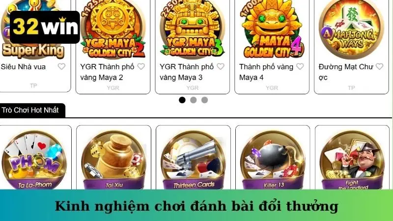 Kinh nghiệm chơi đánh bài đổi thưởng