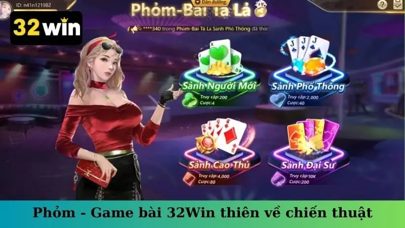 Phỏm - game bài 32Win thiên về chiến thuật