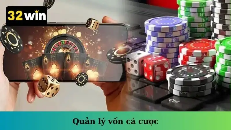 Quản Lý Vốn Cá Cược