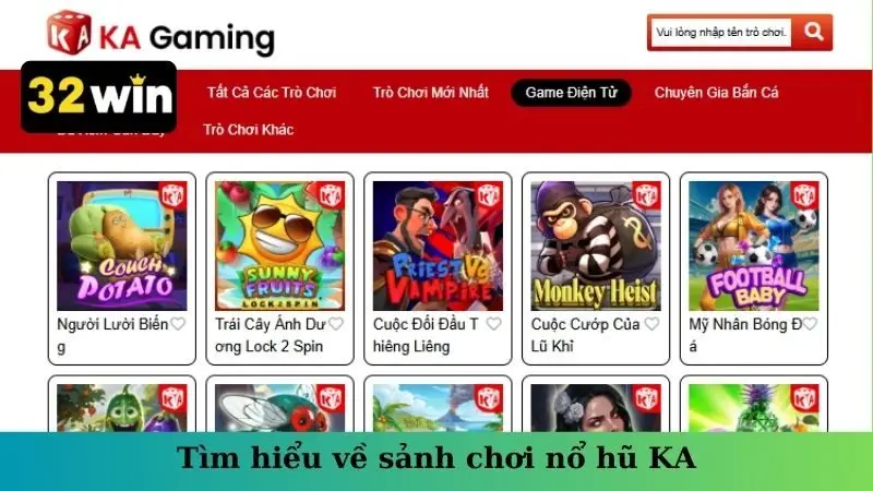 Tìm hiểu về sảnh chơi nổ hũ KA