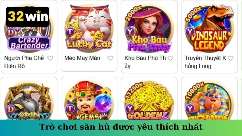 Trò chơi săn hũ được yêu thích nhất
