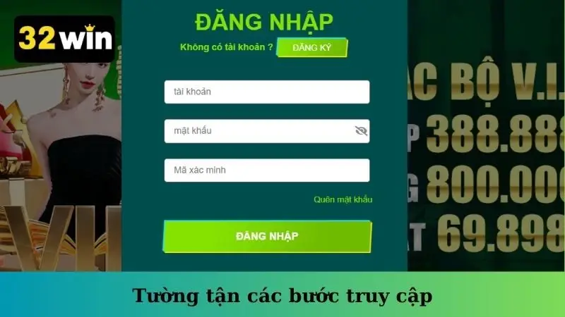Tường tận các bước truy cập