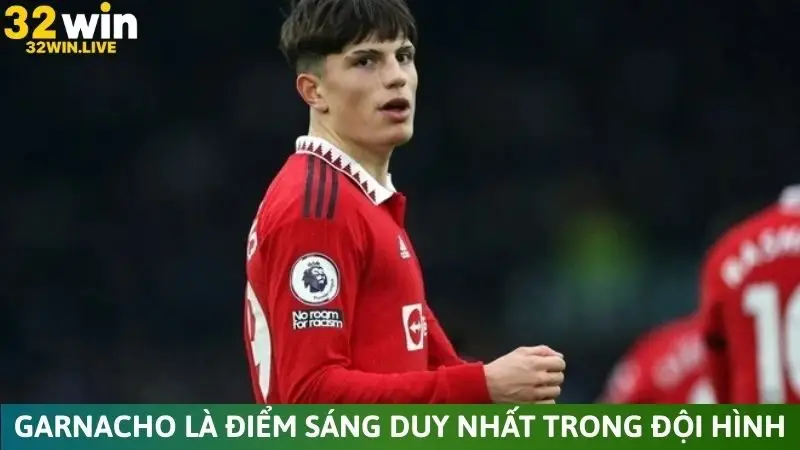 Garnacho là điểm sáng duy nhất trong đội hình