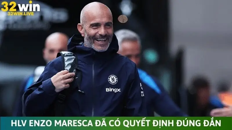 HLV Enzo Maresca đã có quyết định đúng đắn