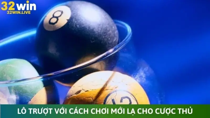 Lô trượt với cách chơi mới lạ cho cược thủ