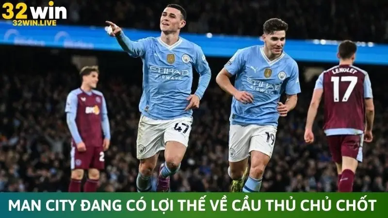 Man City đang có lợi thế hơn về cầu thủ chủ chốt