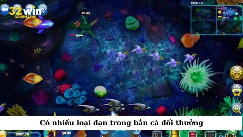 Có nhiều loại đạn trong bắn cá đổi thưởng