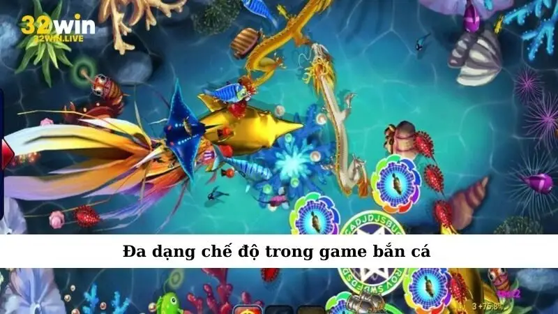 Đa dạng chế độ trong game bắn cá