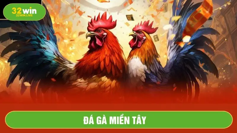 Đá gà miền Tây