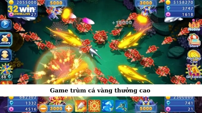 Game trùm cá vàng thưởng cao