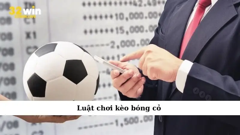 Luật chơi kèo bóng cỏ