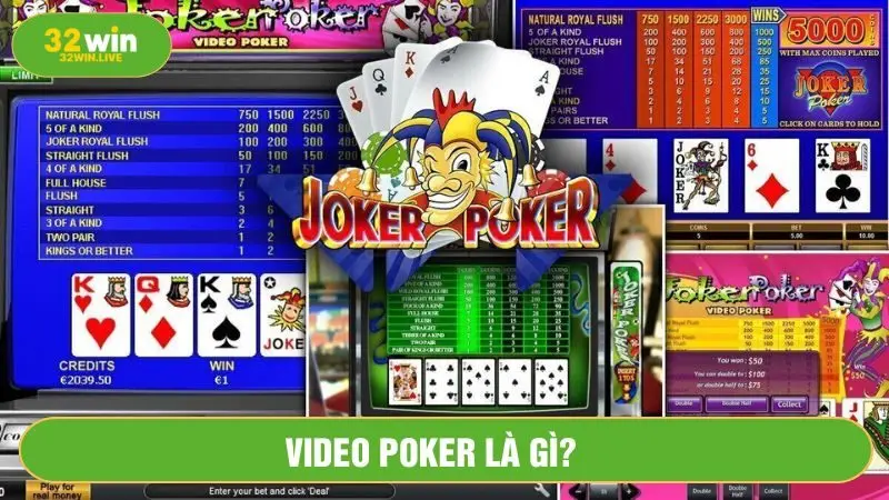 Video Poker là sự kết hợp của Poker và game thùng